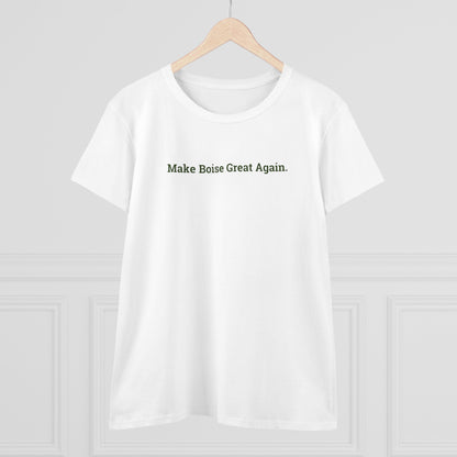 Make Boise Great Again Women's Tee