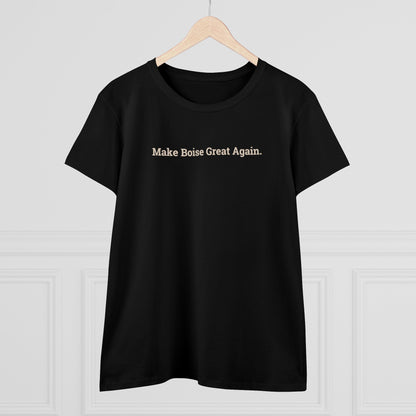 Make Boise Great Again Women's Tee