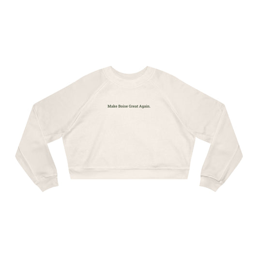 Make Boise Great Again Women's Cropped Pullover