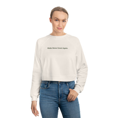 Make Boise Great Again Women's Cropped Pullover