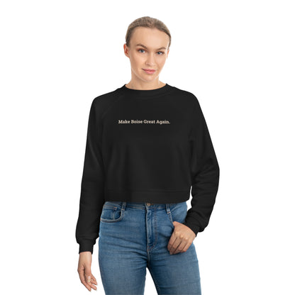 Make Boise Great Again Women's Cropped Pullover