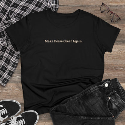 Make Boise Great Again Women's Tee