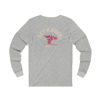 Let'r Buck Unisex Long Sleeve Tee